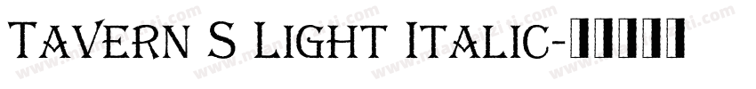 Tavern S Light Italic字体转换